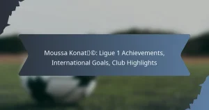 Moussa Konaté: Ligue 1 Achievements, International Goals, Club Highlights